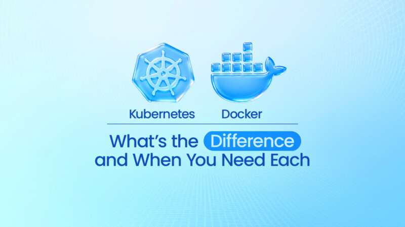 Kubernetes vs Docker: What's the Difference and When You Need Each